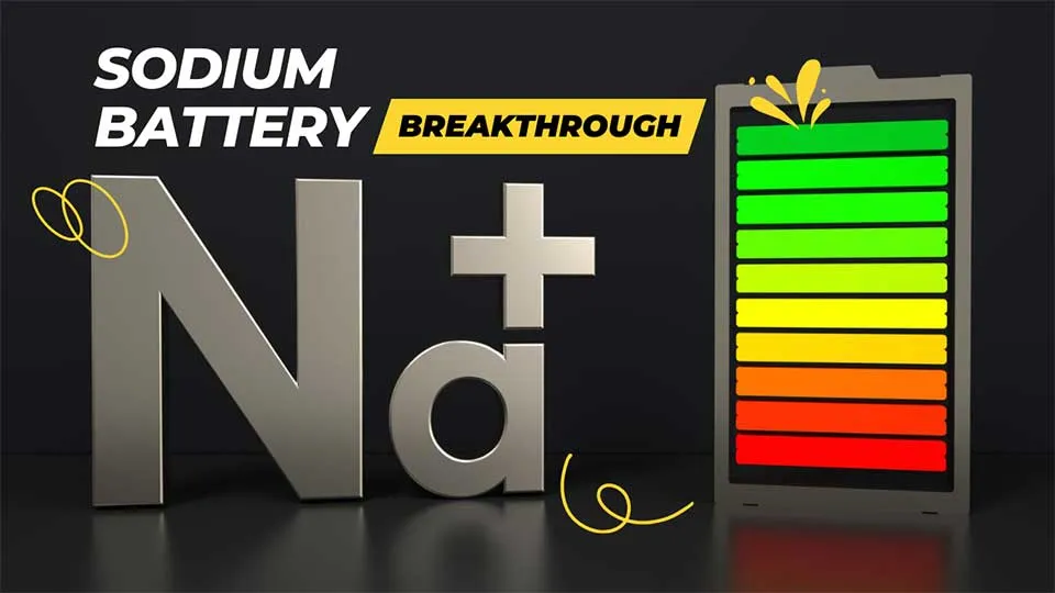Sodium Ion Battery Ignites Developers’ Imagination
