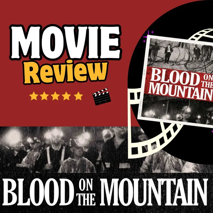 Blood on the Mountain: Why you should watch this Coal