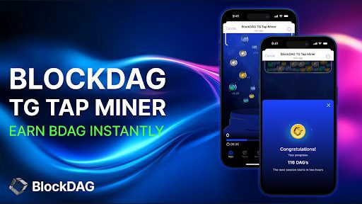 See Why BlockDAG’s TG Tap Miner is the